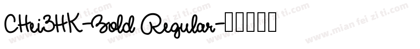 CHei3HK-Bold Regular字体转换